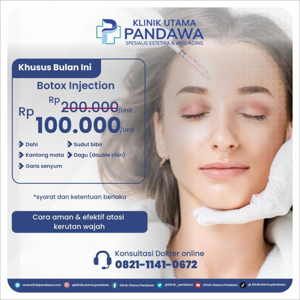 Promo Suntik Botox Treatment Di Klinik Estetika Pandawa Jakarta