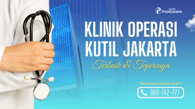 Klinik Operasi Kutil Jakarta